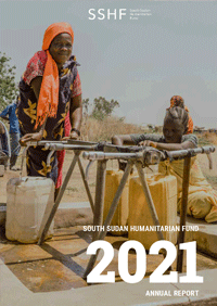 South Sudan Humanitarian Fund Annual Report 2021