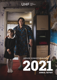 Ukraine Humanitarian Fund Annual Report 2021