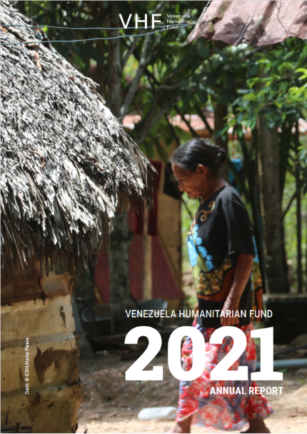 Venezuela Humanitarian Fund Annual Report 2021